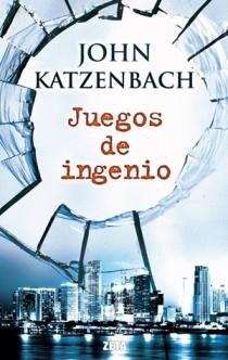 JUEGOS DE INGENIO | 9788498724660 | KATZENBACH, JOHN | Galatea Llibres | Librería online de Reus, Tarragona | Comprar libros en catalán y castellano online