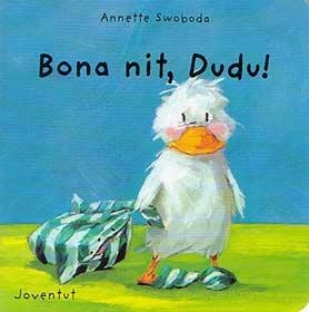 BONA NIT, DUDU ! | 9788426132420 | SWOBODA, ANNETTE | Galatea Llibres | Librería online de Reus, Tarragona | Comprar libros en catalán y castellano online