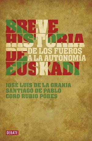 BREVE HISTORIA DE EUSKADI | 9788483067703 | DE LA GRANJA, JOSE LUIS | Galatea Llibres | Llibreria online de Reus, Tarragona | Comprar llibres en català i castellà online