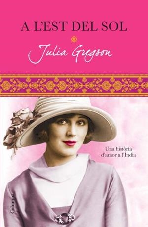 A L'EST DEL SOL | 9788466413152 | GREGSON, JULIA | Galatea Llibres | Librería online de Reus, Tarragona | Comprar libros en catalán y castellano online