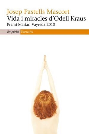 VIDA I MIRACLES D'ODELL KRAUS | 9788497876834 | PASTELLS, JOSEP | Galatea Llibres | Llibreria online de Reus, Tarragona | Comprar llibres en català i castellà online