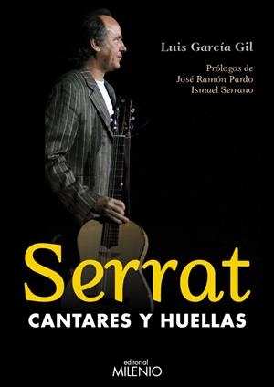 SERRAT, CANTARES Y HUELLAS | 9788497434249 | GARCIA GIL, LUIS | Galatea Llibres | Llibreria online de Reus, Tarragona | Comprar llibres en català i castellà online