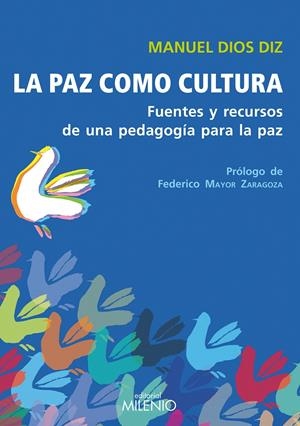 PAZ COMO CULTURA, LA | 9788497434287 | DIOS DIZ, MANUEL | Galatea Llibres | Librería online de Reus, Tarragona | Comprar libros en catalán y castellano online