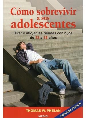 COMO SOBREVIVIR A SUS ADOLESCENTES | 9788497990967 | PHELAN, THOMAS W | Galatea Llibres | Librería online de Reus, Tarragona | Comprar libros en catalán y castellano online
