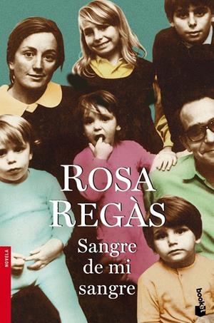 SANGRE DE MI SANGRE | 9788408099277 | REGAS, ROSA | Galatea Llibres | Llibreria online de Reus, Tarragona | Comprar llibres en català i castellà online