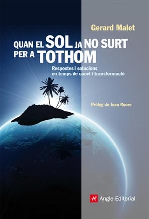 QUAN EL SOL JA NO SURT PER A TOTHOM | 9788415002444 | MALET GRAUS, GERARD | Galatea Llibres | Llibreria online de Reus, Tarragona | Comprar llibres en català i castellà online