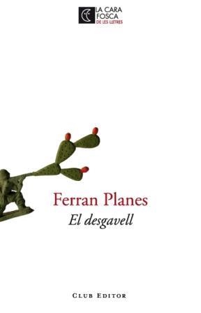 DESGAVELL | 9788473291538 | PLANES, FERRAN | Galatea Llibres | Librería online de Reus, Tarragona | Comprar libros en catalán y castellano online