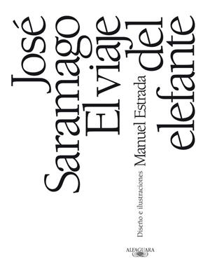 VIAJE DEL ELEFANTE, EL. EDICION ILUSTRADA | 9788420407425 | SARAMAGO, JOSE | Galatea Llibres | Llibreria online de Reus, Tarragona | Comprar llibres en català i castellà online