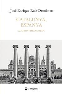 CATALUNYA, ESPANYA | 9788482649641 | RUIZ DOMENEC, JOSE ENRIQUE | Galatea Llibres | Llibreria online de Reus, Tarragona | Comprar llibres en català i castellà online