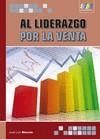 AL LIDERAZGO POR LA VENTA | 9788492650514 | ALMUNIA, JOSE LUIS | Galatea Llibres | Librería online de Reus, Tarragona | Comprar libros en catalán y castellano online