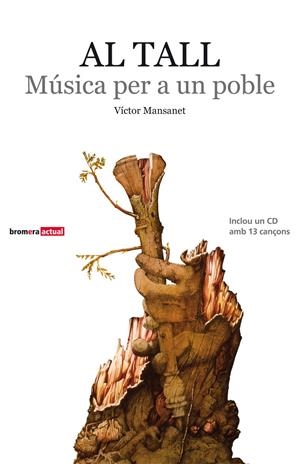 AL TALL. MUSICA PER A UN POBLE + CD | 9788498248500 | MANSANET, VICTOR | Galatea Llibres | Llibreria online de Reus, Tarragona | Comprar llibres en català i castellà online