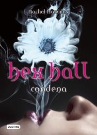 HEX HALL 1: CONDENA | 9788408098584 | HAWKINS, RACHEL | Galatea Llibres | Llibreria online de Reus, Tarragona | Comprar llibres en català i castellà online
