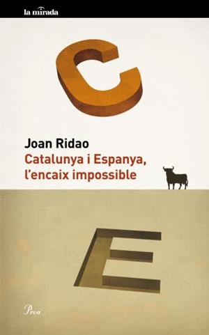 CATALUNYA I ESPANYA, L'ENCAIX IMPOSSIBLE | 9788475882109 | RIDAO MARTIN, JOAN | Galatea Llibres | Llibreria online de Reus, Tarragona | Comprar llibres en català i castellà online