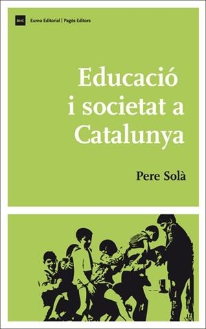 EDUCACIO I SOCIETAT A CATALUNYA | 9788497663885 | SOLA, PERE | Galatea Llibres | Llibreria online de Reus, Tarragona | Comprar llibres en català i castellà online
