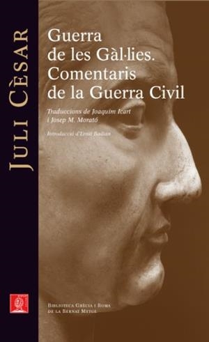 GUERRA DE LES GAL·LIES. COMENTARIS DE LA GUERRA CIVIL | 9788429767278 | CESAR, JULI | Galatea Llibres | Llibreria online de Reus, Tarragona | Comprar llibres en català i castellà online