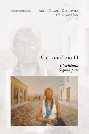 EXILIADA, L'. SEGONA PART O.C. 9 | 9788497917742 | BLADE I DESUMVILA, ARTUR | Galatea Llibres | Librería online de Reus, Tarragona | Comprar libros en catalán y castellano online