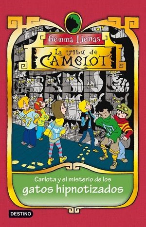 TRIBU DE CAMELOT 6 CARLOTA Y LOS GATOS HIPNOTIZADOS | 9788408098577 | LIENAS, GEMMA | Galatea Llibres | Llibreria online de Reus, Tarragona | Comprar llibres en català i castellà online