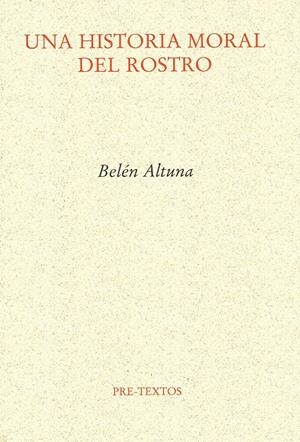 HISTORIA MORAL DEL ROSTRO | 9788492913879 | ALTUNA, BELEN | Galatea Llibres | Librería online de Reus, Tarragona | Comprar libros en catalán y castellano online