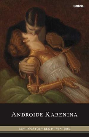 ANDROIDE KARENINA | 9788489367913 | WINTERS,BEN H | Galatea Llibres | Llibreria online de Reus, Tarragona | Comprar llibres en català i castellà online