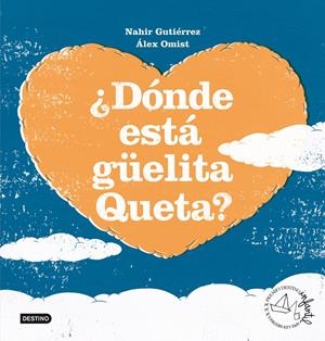 DONDE ESTA GÜELITA QUETA? | 9788408098546 | GUTIERREZ, NAHIR | Galatea Llibres | Llibreria online de Reus, Tarragona | Comprar llibres en català i castellà online