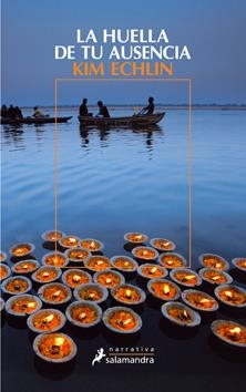 HUELLA DE TU AUSENCIA, LA | 9788498383485 | ECHLIN, KIM | Galatea Llibres | Librería online de Reus, Tarragona | Comprar libros en catalán y castellano online