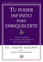 TU PODER INFINITO PARA ENRIQUECERTE | 9788496111905 | MURPHY, JOSEPH | Galatea Llibres | Llibreria online de Reus, Tarragona | Comprar llibres en català i castellà online