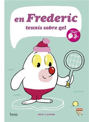 EN FREDERIC TENNIS SOBRE GEL (CAT) | 9788415051084 | LUCHINI, MAXI | Galatea Llibres | Llibreria online de Reus, Tarragona | Comprar llibres en català i castellà online
