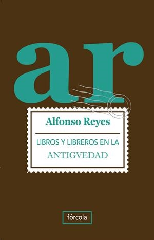 LIBROS Y LIBREROS EN LA ANTIGÜEDAD | 9788415174073 | REYES, ALFONSO | Galatea Llibres | Librería online de Reus, Tarragona | Comprar libros en catalán y castellano online