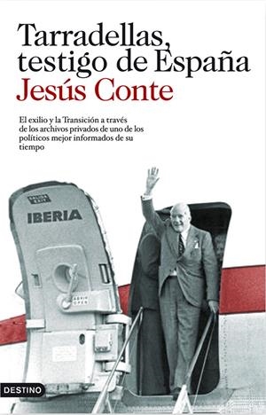 TARRADELLAS, TESTIGO DE ESPAÑA | 9788423343911 | CONTE, JESÚS | Galatea Llibres | Llibreria online de Reus, Tarragona | Comprar llibres en català i castellà online