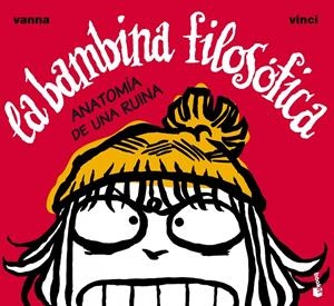 BAMBINA FILOSOFICA, LA. ANATOMIA DE UNA RUINA | 9788408099505 | VANNA / VINCI | Galatea Llibres | Librería online de Reus, Tarragona | Comprar libros en catalán y castellano online
