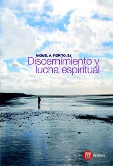 DISCERNIMIENTO Y LUCHA ESPIRITUAL | 9788427131620 | FIORITO, MIGUEL A. | Galatea Llibres | Librería online de Reus, Tarragona | Comprar libros en catalán y castellano online