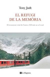 REFUGI DE LA MEMÒRIA | 9788482649542 | JUDT, TONY | Galatea Llibres | Llibreria online de Reus, Tarragona | Comprar llibres en català i castellà online