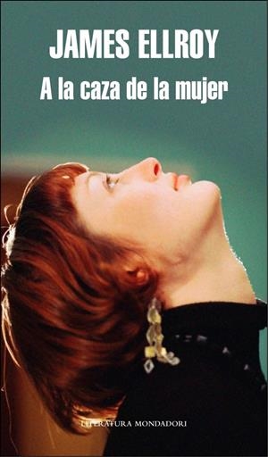 A LA CAZA DE LA MUJER | 9788439723486 | ELLROY, JAMES | Galatea Llibres | Llibreria online de Reus, Tarragona | Comprar llibres en català i castellà online