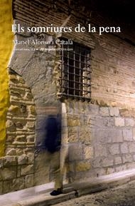 SOMRIURES DE LA PENA, ELS | 9788496623989 | ALONSO I CATALA, MANEL | Galatea Llibres | Llibreria online de Reus, Tarragona | Comprar llibres en català i castellà online