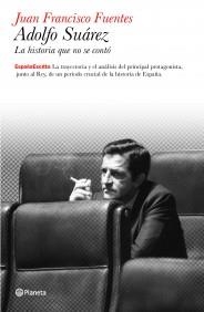 ADOLFO SUAREZ, BIOGRAFIA POLITICA | 9788408099161 | FUENTES ARAGONES, J.F. | Galatea Llibres | Librería online de Reus, Tarragona | Comprar libros en catalán y castellano online