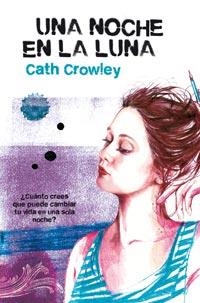 NOCHE EN LA LUNA, UNA | 9788427200951 | CROWLEY, CATH | Galatea Llibres | Llibreria online de Reus, Tarragona | Comprar llibres en català i castellà online