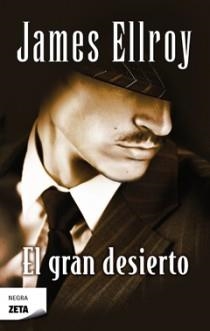 GRAN DESIERTO, EL | 9788498725100 | ELLROY, JAMES | Galatea Llibres | Llibreria online de Reus, Tarragona | Comprar llibres en català i castellà online