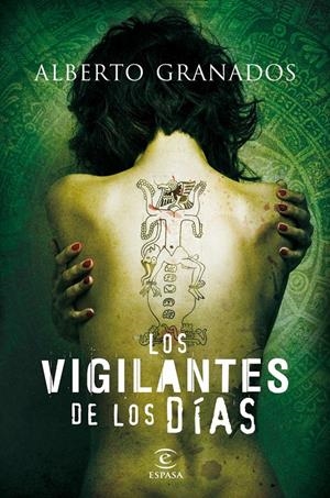 VIGILANTES DE LOS DÍAS, LOS | 9788467036206 | GRANADOS, ALBERTO | Galatea Llibres | Librería online de Reus, Tarragona | Comprar libros en catalán y castellano online