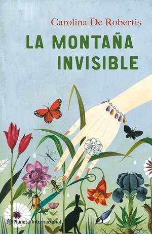 MONTAÑA INVISIBLE, LA | 9788408102052 | DE ROBERTIS, CAROLINA | Galatea Llibres | Llibreria online de Reus, Tarragona | Comprar llibres en català i castellà online