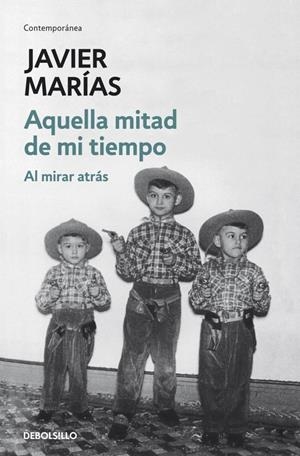 AQUELLA MITAD DE MI TIEMPO | 9788499890135 | MARIAS, JAVIER | Galatea Llibres | Librería online de Reus, Tarragona | Comprar libros en catalán y castellano online