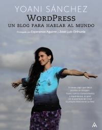 WORDPRESS. UN BLOG PARA HABLAR AL MUNDO | 9788441528925 | SÁNCHEZ, YOANI | Galatea Llibres | Llibreria online de Reus, Tarragona | Comprar llibres en català i castellà online