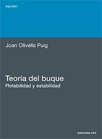 TEORIA DEL BUQUE. FLOTABILIDAD Y ESTABILIDAD | 9788483014752 | OLIVELLA PUIG, JOAN | Galatea Llibres | Librería online de Reus, Tarragona | Comprar libros en catalán y castellano online