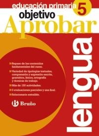 OBJETIVO APROBAR: LENGUA 5º PRIMARIA | 9788421667804 | JIMÉNEZ GARCÍA-BRAZALES, CARMEN/SÁNCHEZ LÓPEZ, NATIVIDAD | Galatea Llibres | Librería online de Reus, Tarragona | Comprar libros en catalán y castellano online