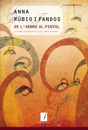 DE L'ARBRE AL PINYOL | 9788497918794 | RÚBIO I FANDOS, ANNA | Galatea Llibres | Librería online de Reus, Tarragona | Comprar libros en catalán y castellano online