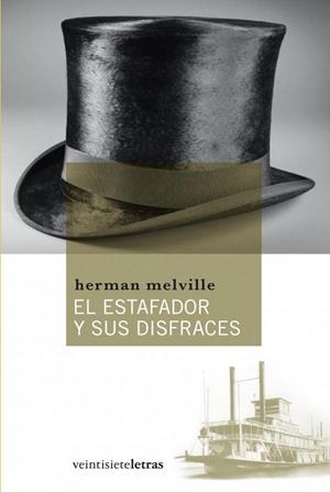 ESTAFADOR Y SUS DISFRACES, EL | 9788492720149 | MELVILLE, HERMAN | Galatea Llibres | Librería online de Reus, Tarragona | Comprar libros en catalán y castellano online