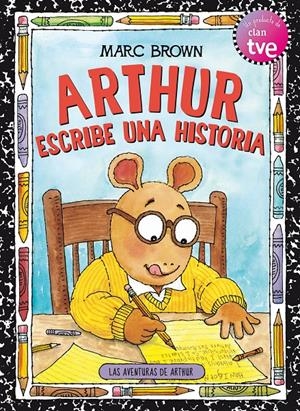 ARTHUR ESCRIBE UNA HISTORIA | 9788420406862 | BROWN, MARC | Galatea Llibres | Llibreria online de Reus, Tarragona | Comprar llibres en català i castellà online