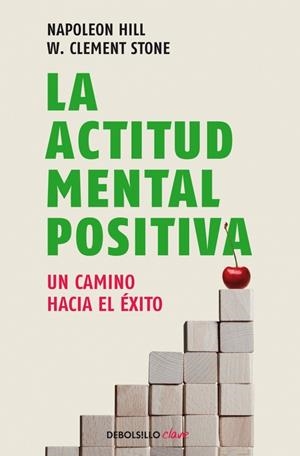 ACTITUD MENTAL POSITIVA | 9788499086583 | HILL, NAPOLEON/STONE,W. CLEMENT | Galatea Llibres | Llibreria online de Reus, Tarragona | Comprar llibres en català i castellà online