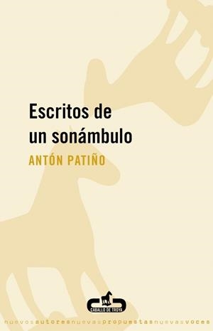 ESCRITOS DE UN SONAMBULO | 9788496594722 | PATIÑO, ANTON | Galatea Llibres | Librería online de Reus, Tarragona | Comprar libros en catalán y castellano online