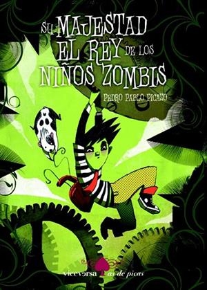 SU MAJESTAD EL REY DE LOS NIÑOS ZOMBIS | 9788492819522 | PICAZO, PEDRO PABLO | Galatea Llibres | Llibreria online de Reus, Tarragona | Comprar llibres en català i castellà online