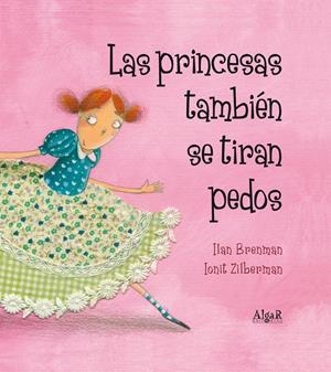 LAS PRINCESAS TAMBIÉN SE TIRAN PEDOS | 9788498453157 | BRENMAN, ILAN | Galatea Llibres | Librería online de Reus, Tarragona | Comprar libros en catalán y castellano online